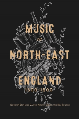 Book cover for Music in North-East England, 1500-1800