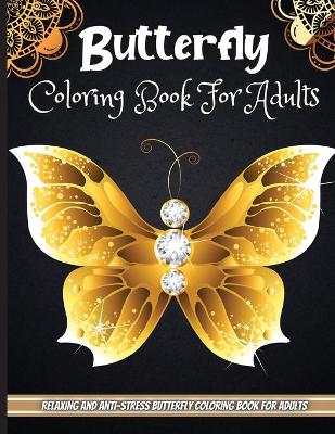 Book cover for Butterfly Coloring Book For Adults