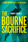 Book cover for Robert Ludlum's The Bourne Sacrifice