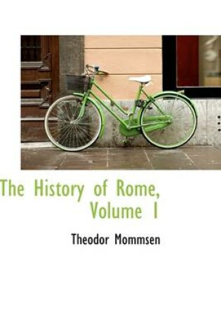 Cover of The History of Rome, Volume 1