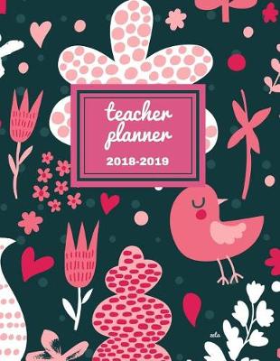 Cover of Teacher Planner 2018 - 2019 Zeta