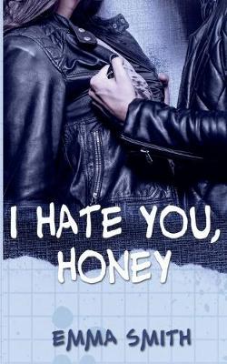 Book cover for I hate you, Honey