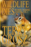 Book cover for Wildlife Dies Without Making A Sound, Volume 1