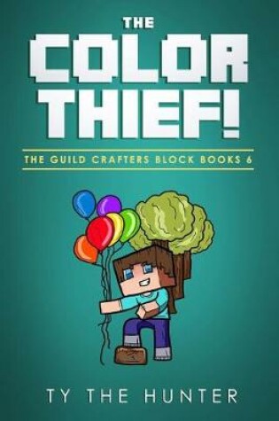 Cover of The Color Thief!