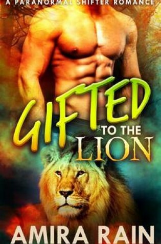 Cover of Gifted To The Lion