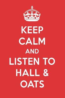 Book cover for Keep Calm and Listen to Hall & Oats