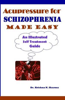 Book cover for Acupressure for Schizophrenia Made Easy