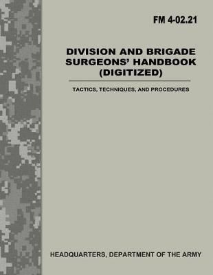 Book cover for Division and Brigade Surgeons Handbook (Digitized) (FM 4-02.21)