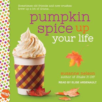 Book cover for Pumpkin Spice Up Your Life