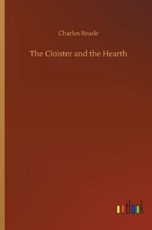 Cover of The Cloister and the Hearth