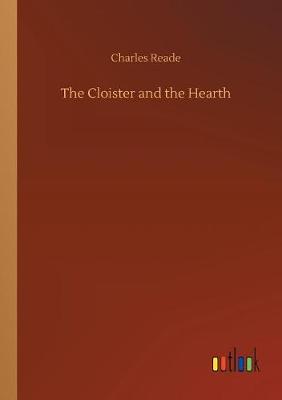 Book cover for The Cloister and the Hearth