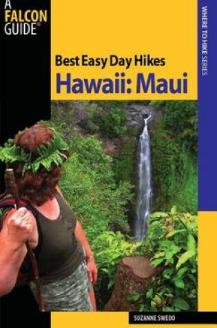 Cover of Best Easy Day Hikes Hawaii: Maui