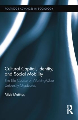 Cover of Cultural Capital, Identity, and Social Mobility