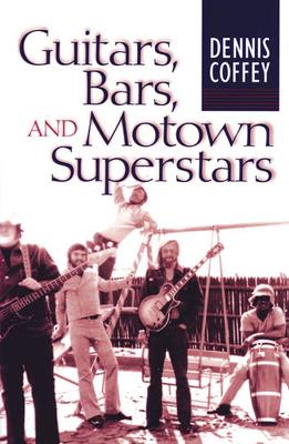 Book cover for Guitars, Bars, and Motown Superstars