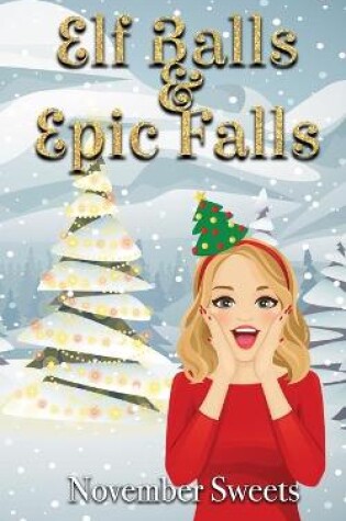 Cover of Elf Balls & Epic Falls