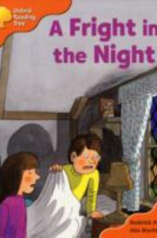 Cover of Oxford Reading Tree: Stage 6: More Storybooks A: a Fright in the Night