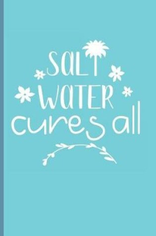 Cover of Salt Water Cures All