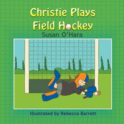 Book cover for Christie Plays Field Hockey