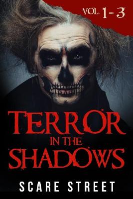 Book cover for Terror in the Shadows Volumes 1 - 3