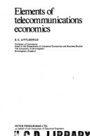 Cover of Elements of Telecommunications Economics
