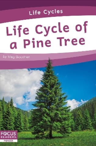 Cover of Life Cycles: Life Cycle of a Pine Tree