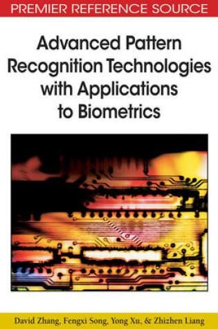 Cover of Advanced Pattern Recognition Technologies with Applications to Biometrics