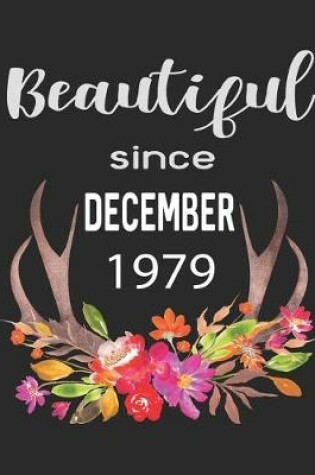 Cover of Beautiful Since December 1979