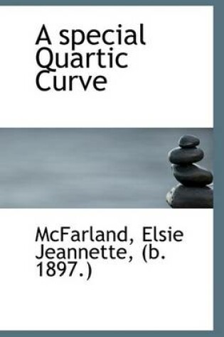 Cover of A Special Quartic Curve