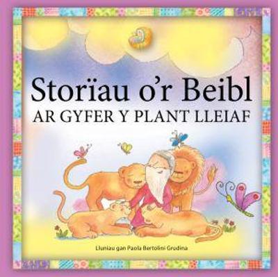 Book cover for Storïau o'r Beibl ar Gyfer y Plant Lleiaf