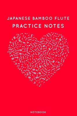 Book cover for Japanese Bamboo Flute Practice Notes