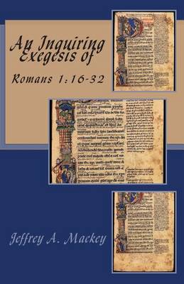 Book cover for An Inquiring Exegesis of Romans 1