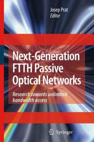 Cover of Next-Generation Ftth Passive Optical Networks