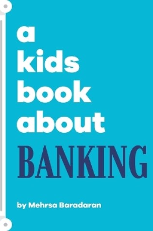 Cover of A Kids Book About Banking