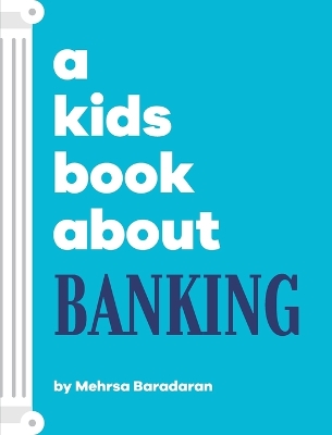 Book cover for A Kids Book About Banking