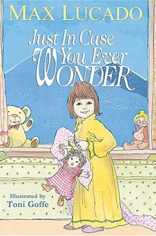 Cover of Just in Case You Ever Wonder