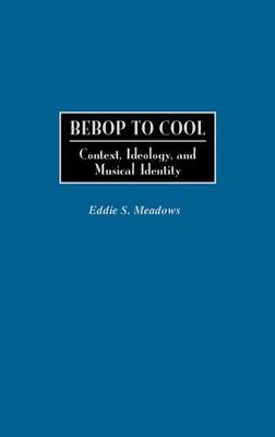 Book cover for Bebop to Cool