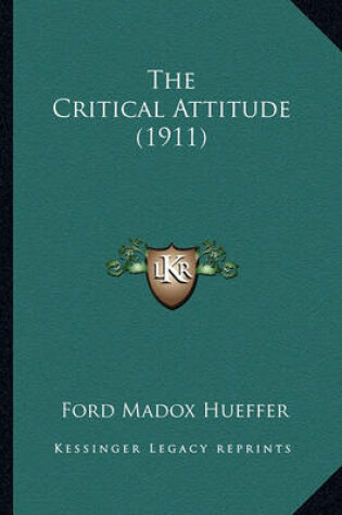 Cover of The Critical Attitude (1911) the Critical Attitude (1911)