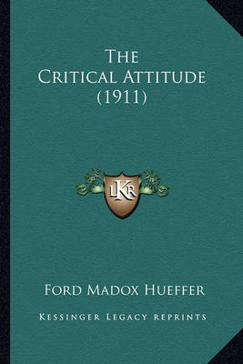 Book cover for The Critical Attitude (1911) the Critical Attitude (1911)