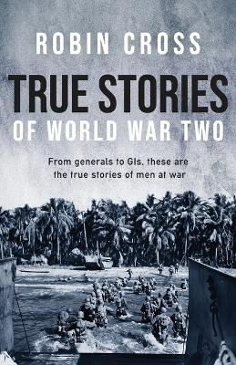Book cover for True Stories of World War Two