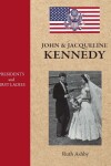 Book cover for Presidents and First Ladies-John & Jacqueline Kennedy