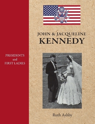 Cover of Presidents and First Ladies-John & Jacqueline Kennedy