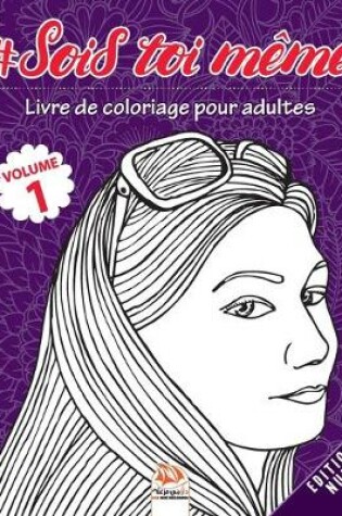 Cover of #Sois toi meme - Volume 1 - Edition Nuit