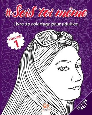 Cover of #Sois toi meme - Volume 1 - Edition Nuit