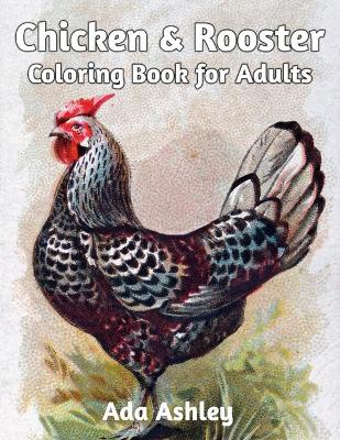 Book cover for Chicken & Rooster Coloring Book for Adults