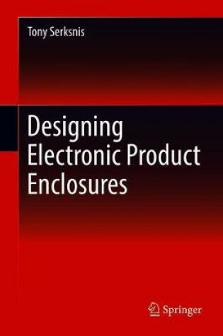 Cover of Designing Electronic Product Enclosures