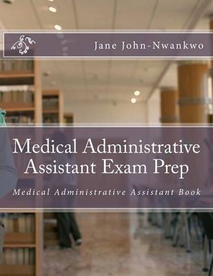 Book cover for Medical Administrative Assistant Exam Prep