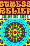 Book cover for STRESS RELIEF COLORING BOOK - Vol.1