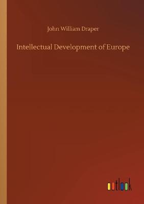 Book cover for Intellectual Development of Europe