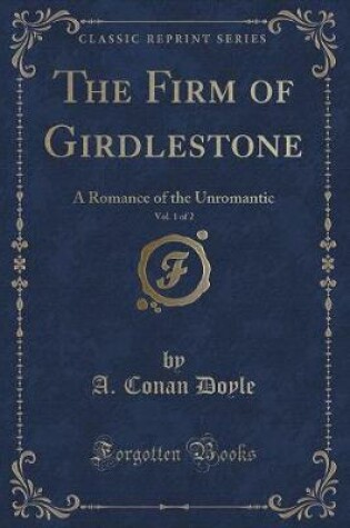 Cover of The Firm of Girdlestone, Vol. 1 of 2