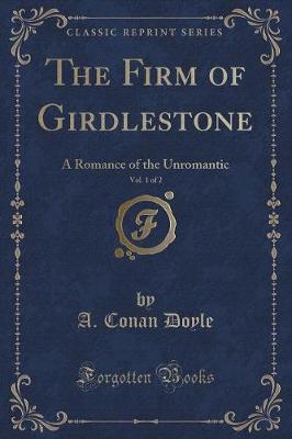 Book cover for The Firm of Girdlestone, Vol. 1 of 2